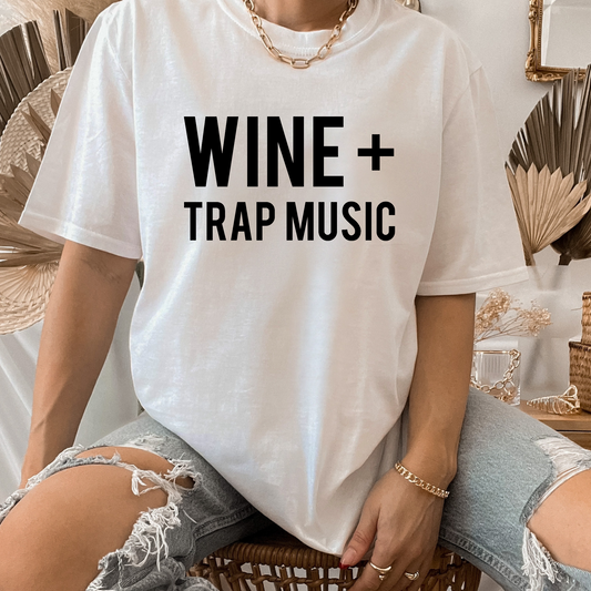 Wine & Trap Music T-Shirt White