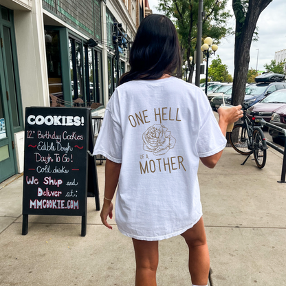 One Hell Of A Mother T-Shirt /Sweatshirt T-Shirt