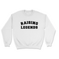 Raising Legends Sweatshirt