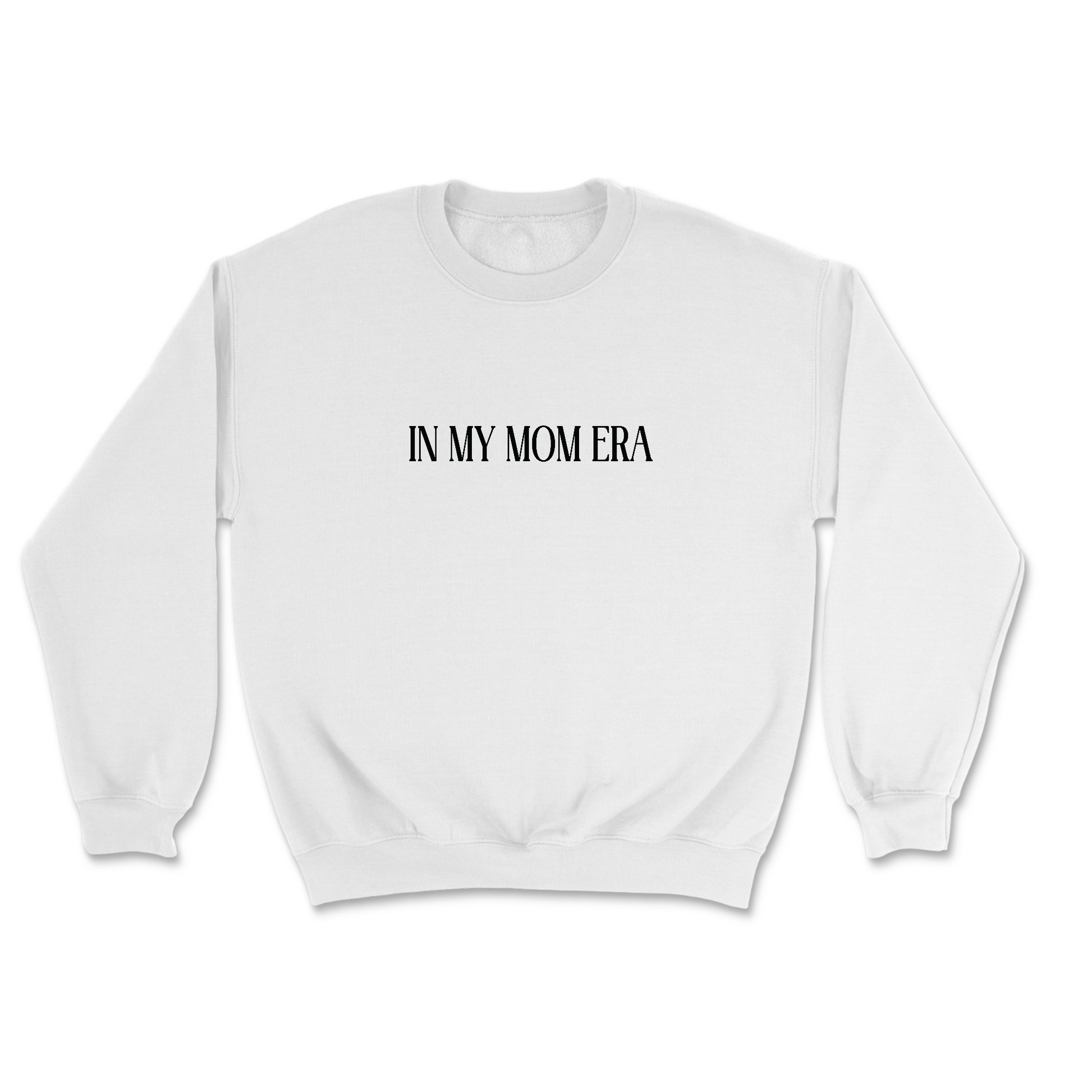 In My Mom Era Sweatshirt