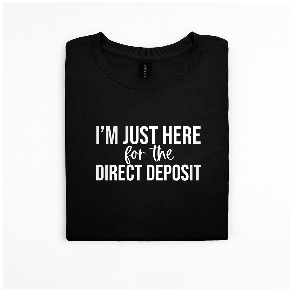 Direct Deposits T-shirt