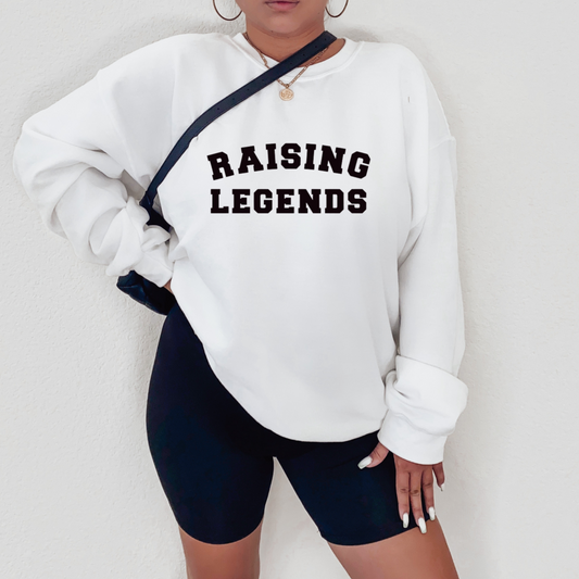 Raising Legends Sweatshirt