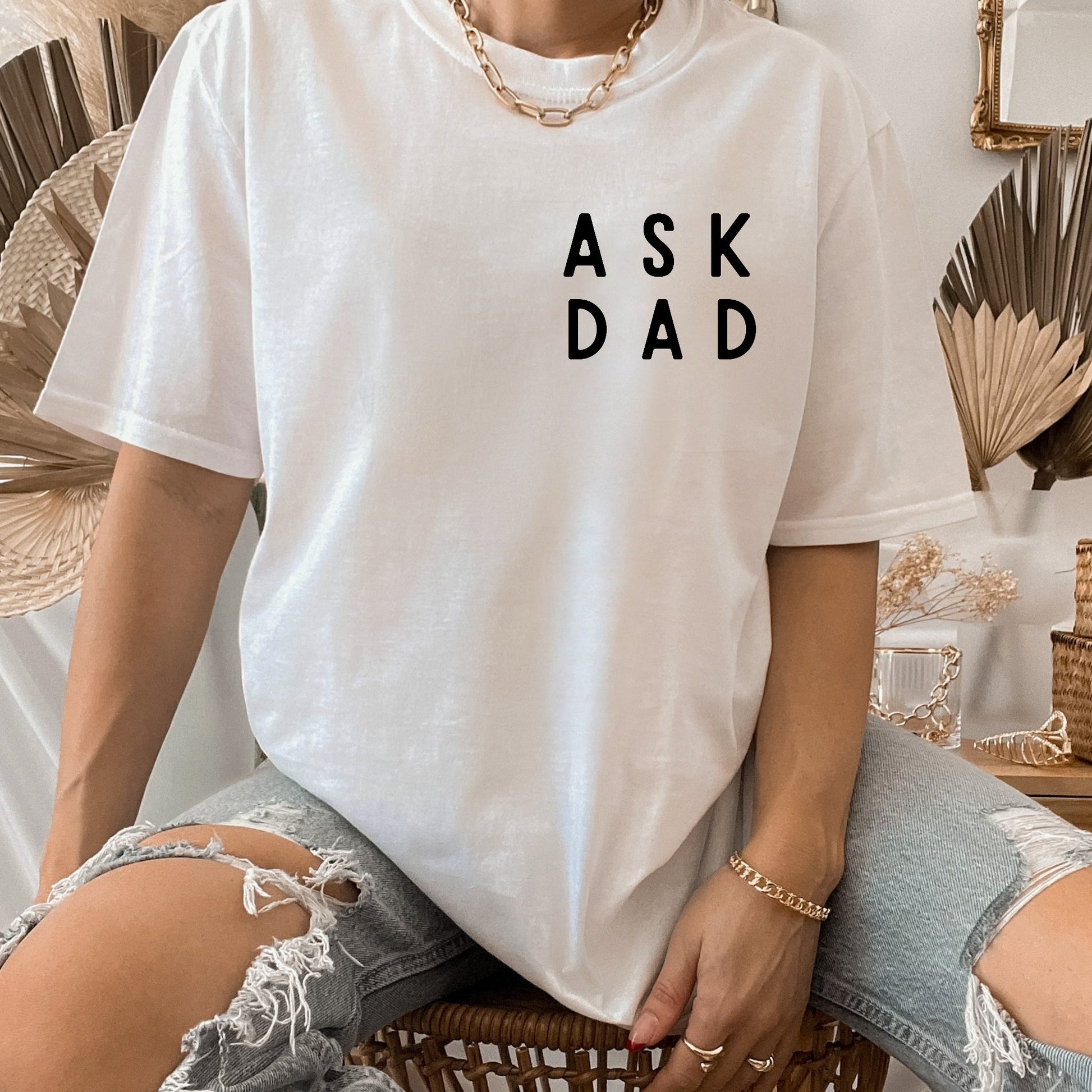 Ask Dad Tee White