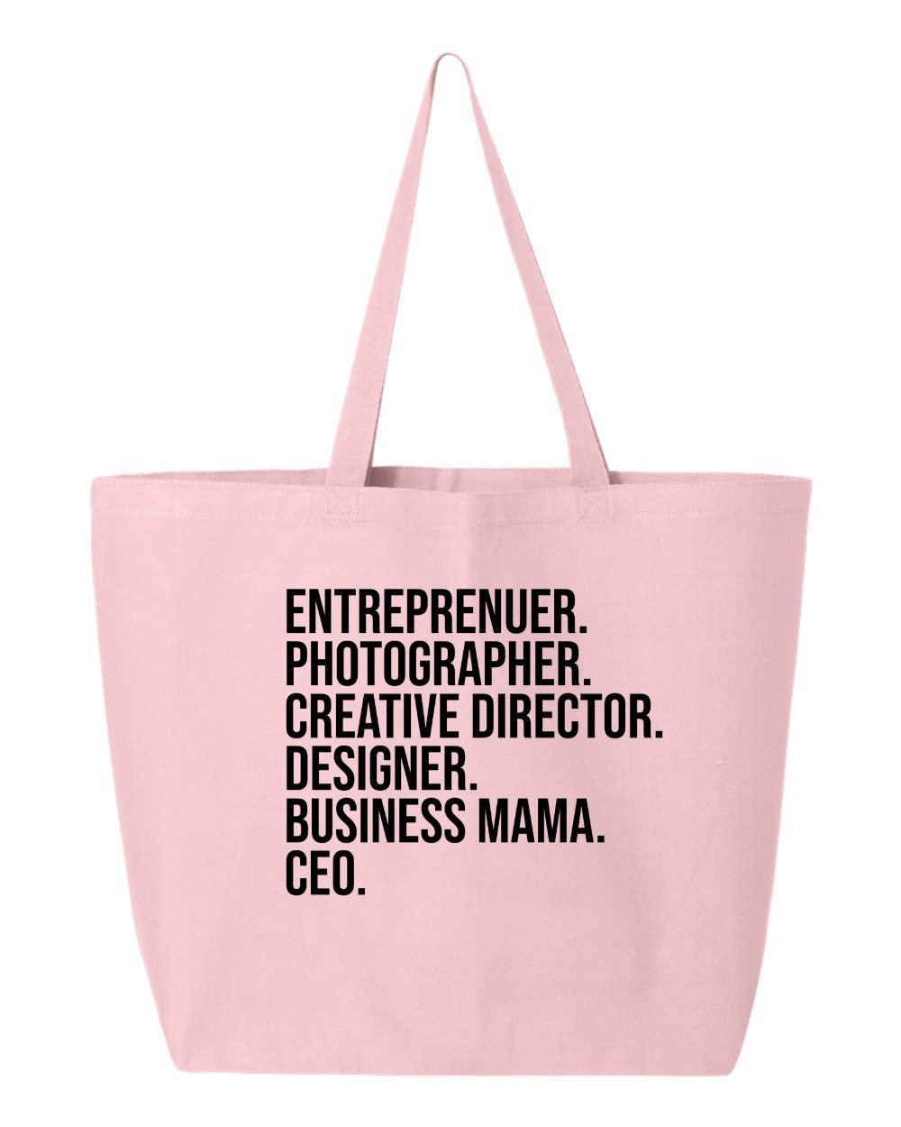 The Entrepreneur Tote Bag from Badd Boss is a custom pastel pink tote bag with bold black text that showcases the titles: "ENTREPRENEUR. PHOTOGRAPHER. CREATIVE DIRECTOR. DESIGNER. BUSINESS MAMA. CEO." This durable, minimalist tote bag features two handles and is perfect for supporting your local small business owners.