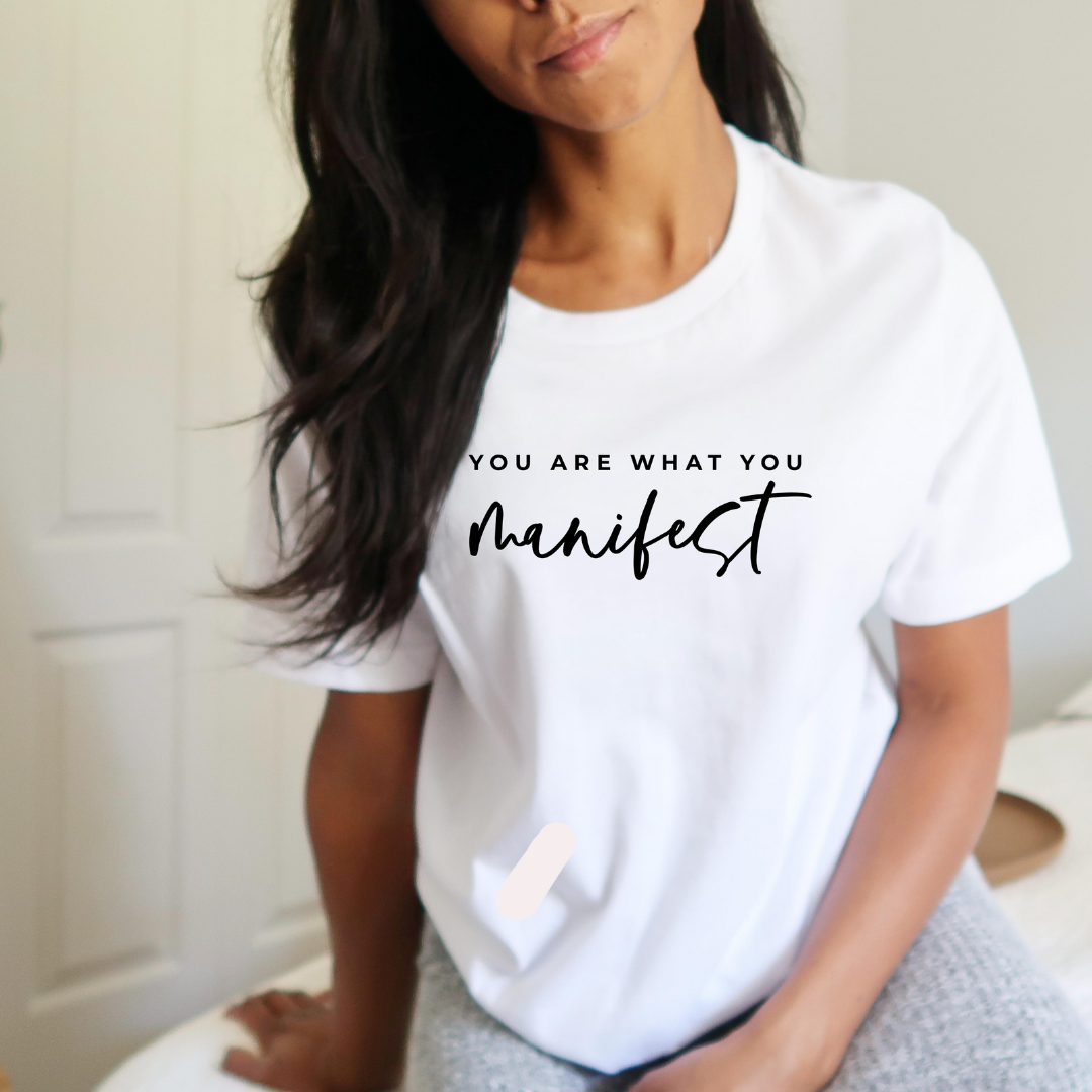 You Are What You Manifest Tee White