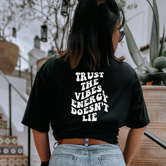 Trust The Vibes Tee XX-Large