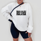 Self Care Sweatshirt White