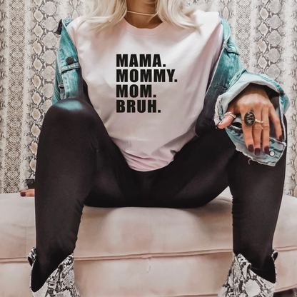 Mama Mommy Mom Bruh T-Shirt Pink