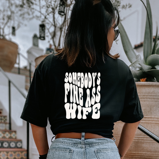 Somebody's Fine Ass Wife T-Shirt XX-Large